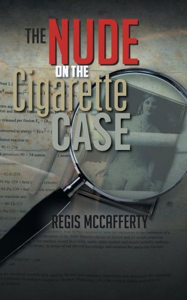 Cover for Regis Mccafferty · The Nude on the Cigarette Case (Paperback Book) (2013)