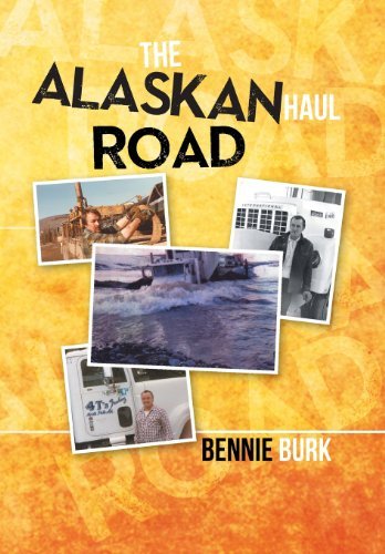 Bennie Burk · The Alaskan Haul Road (Inbunden Bok) (2013)