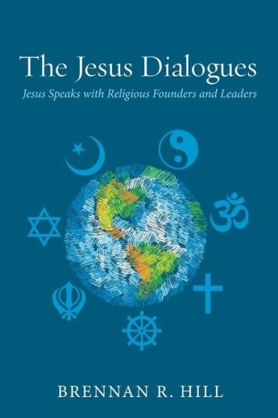 Cover for Brennan R Hill · The Jesus Dialogues (Taschenbuch) (2015)