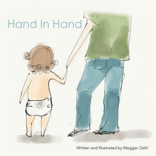 Cover for Meggan Dahl · Hand in Hand (Paperback Book) (2014)