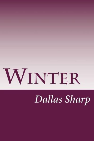 Cover for Dallas Lore Sharp · Winter (Paperback Book) (2014)