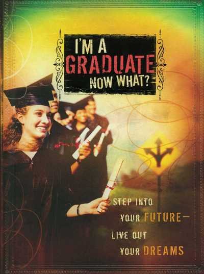 Cover for Howard Books · I'm a Graduate Now What?: Step into Your Future-live out Your Dreams (Paperback Book) (2015)