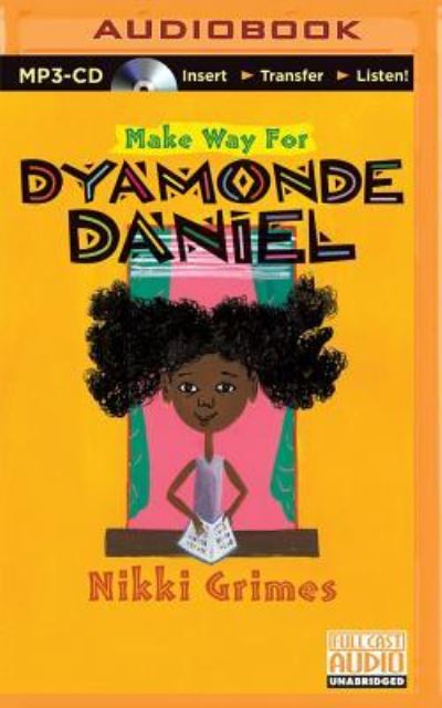 Make Way for Dyamonde Daniel - Nikki Grimes - Audiolibro - Brilliance Audio - 9781501236105 - 29 de diciembre de 2015