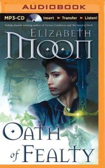 Cover for Elizabeth Moon · Oath of Fealty (MP3-CD) (2015)