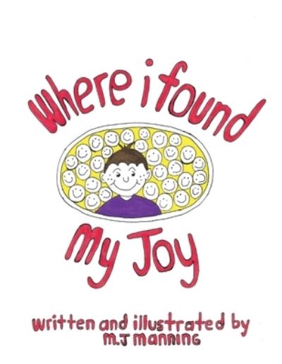 Cover for M J Manning · Where I Found My Joy (Paperback Book) (2020)