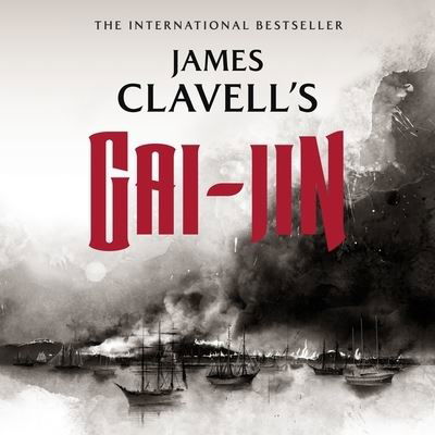 Gai-Jin - James Clavell - Music - Blackstone Publishing - 9781504602105 - May 26, 2015