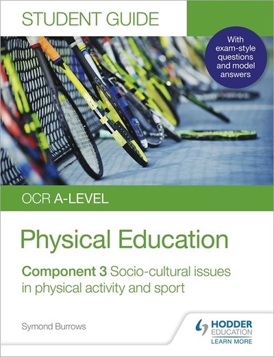 Cover for Symond Burrows · OCR A-level Physical Education Student Guide 3: Socio-cultural issues in physical activity and sport (Paperback Book) (2020)
