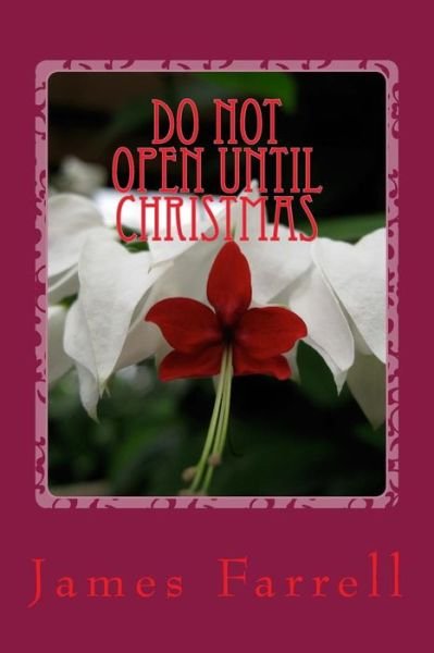 Cover for James Farrell · Do Not Open Until Christmas (Paperback Book) (2015)