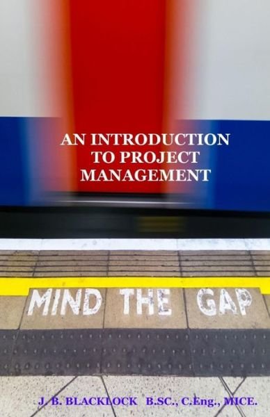 Cover for J B Blacklock · An Introduction to Project Management (Paperback Book) (2015)