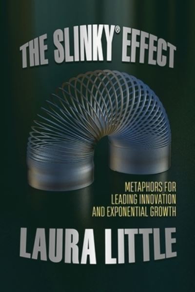 Cover for Laura Little · The Slinky Effect (Paperback Book) (2020)