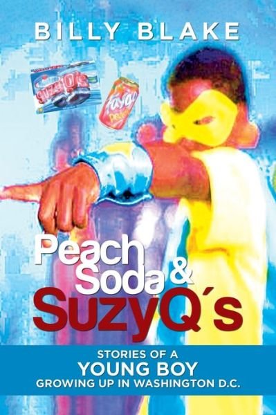 Cover for Billy Blake · Peach Soda &amp; SuzyQ's (Paperback Book) (2016)