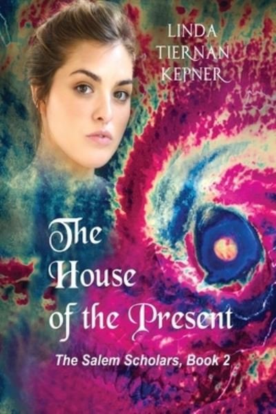 Cover for Linda Kepner · The House of the Present (Paperback Book) (2021)