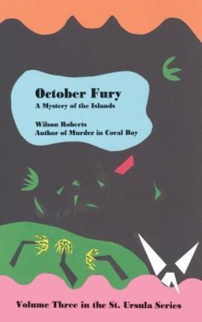Cover for Wilson Roberts · October Fury (Hardcover Book) (2018)