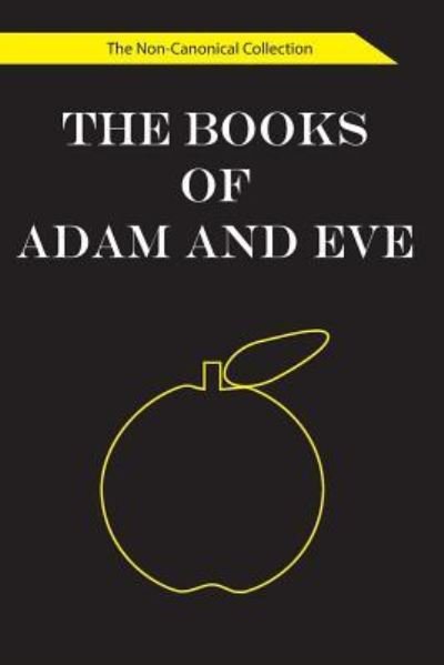 Cover for 873 Reference Publishing · The Books of Adam and Eve (Paperback Book) (2015)