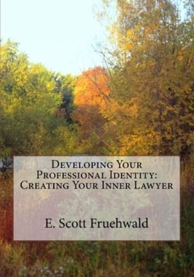 Cover for E Scott Fruehwald · Developing Your Professional Identity (Paperback Book) (2015)