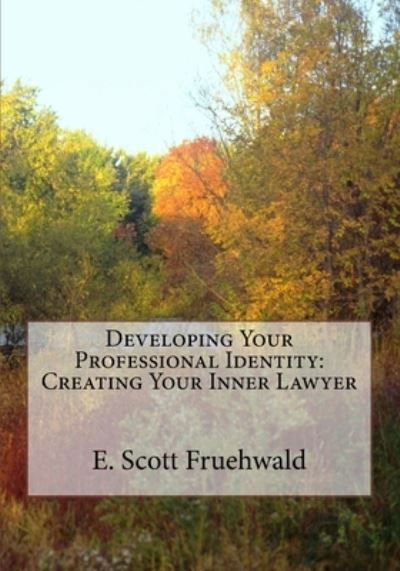 Cover for E Scott Fruehwald · Developing Your Professional Identity (Pocketbok) (2015)