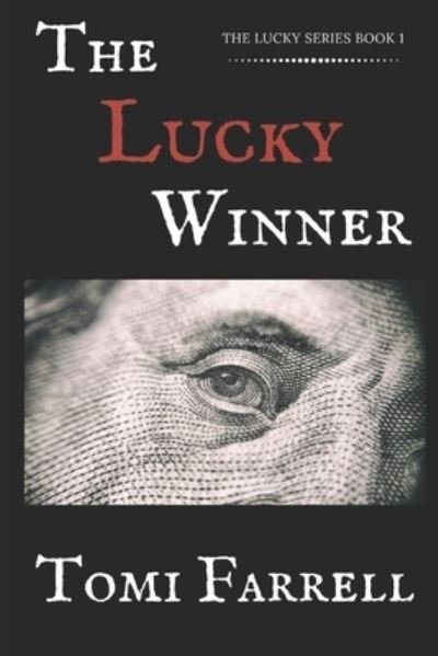 Cover for Tomi Farrell · Lucky Winner (Book) (2017)