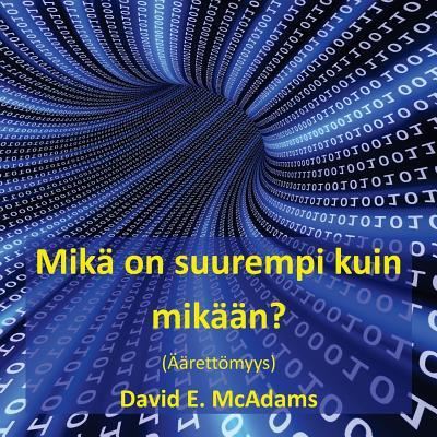 Cover for David E McAdams · Mika on suurempi kuin mikaan? (Paperback Book) (2016)