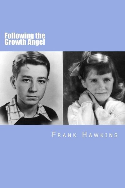 Cover for Frank Hawkins · Following the Growth Angel (Paperback Book) (2016)