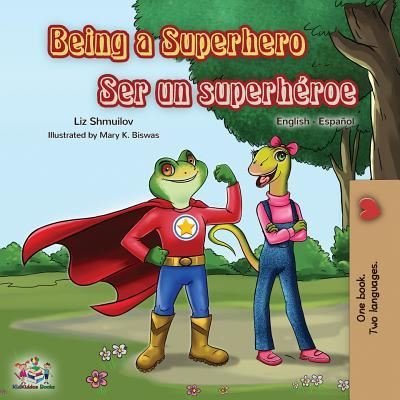 Cover for Liz Shmuilov · Being a Superhero Ser un superhéroe (Pocketbok) (2019)