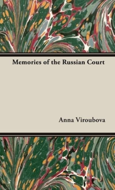 Cover for Anna Viroubova · Memories of the Russian Court (Book) (2022)