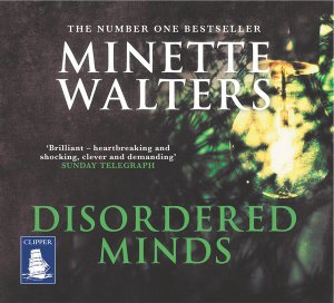Disordered Minds - Minette Walters - Livre audio - W F Howes Ltd - 9781528884105 - 3 octobre 2019