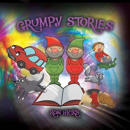 Grumpy Stories - Ron Hicks - Books - Austin Macauley Publishers - 9781528925105 - October 26, 2018