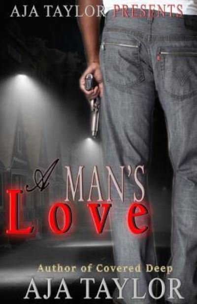 Cover for Aja Taylor · A Man's Love (Pocketbok) (2016)