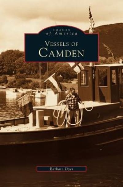 Cover for Barbara Dyer · Vessels of Camden (Hardcover bog) (1998)