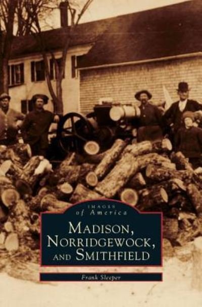 Cover for Frank Sleeper · Madison, Norridgewock, and Smithfield (Hardcover bog) (1998)