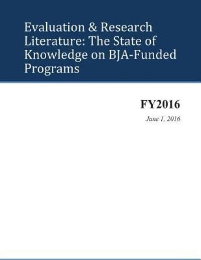 Cover for U S Department of Justice · Evaluation &amp; Research Literature (Paperback Bog) (2016)