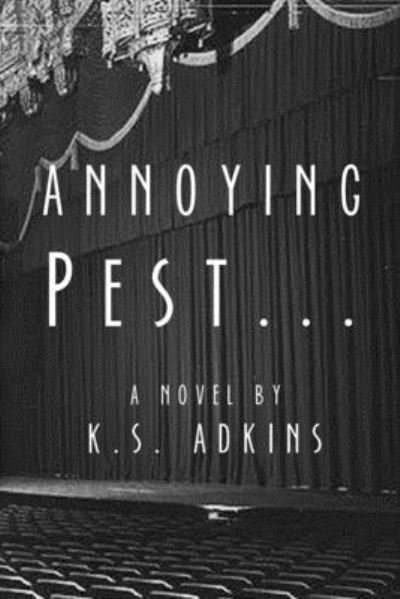 Cover for K S Adkins · Annoying Pest... (Paperback Book) (2016)