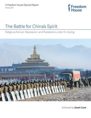 Cover for Sarah Cook · The Battle for China's Spirit: Religious Revival, Repression, and Resistance under Xi Jinping (Paperback Book) (2017)