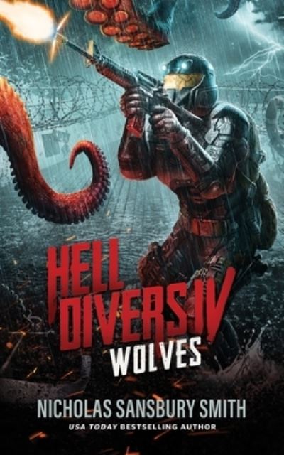 Cover for Nicholas Sansbury Smith · Hell Divers IV: Wolves (Hardcover Book) (2018)