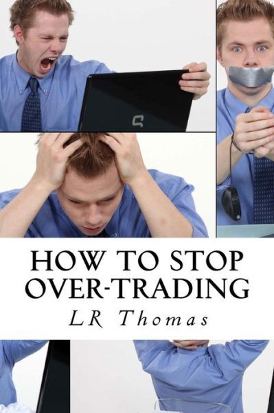 Cover for Lr Thomas · How to Stop Over-Trading (Taschenbuch) (2016)