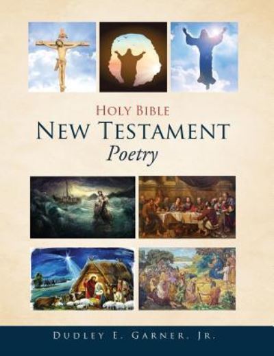 Cover for Garner, Dudley E, Jr · Holy Bible New Testament Poetry (Hardcover Book) (2019)