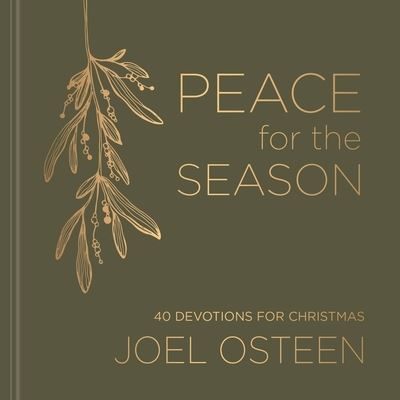 Cover for Joel Osteen · Peace for the Season: 40 Devotions for Christmas (Hardcover Book) (2021)