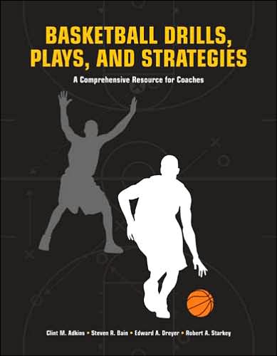 Cover for Clint Adkins · Basketball Drills, Plays and Strategies: A Comprehensive Resource for Coaches (Paperback Book) (2007)