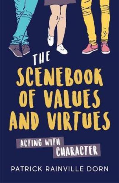 Cover for Patrick Rainville Dorn · The Scenebook of Values and Virtues: Acting with Character (Paperback Book) (2018)