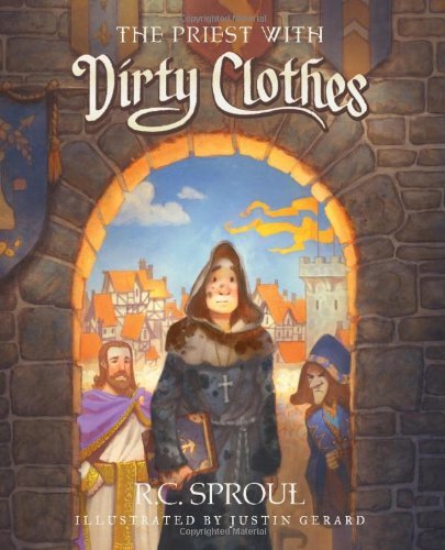 The Priest with Dirty Clothes - R.c. Sproul - Livros - Reformation Trust Publishing - 9781567692105 - 10 de fevereiro de 2011