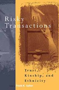 Cover for Frank K. Salter · Risky Transactions: Trust, Kinship and Ethnicity (Hardcover Book) (2002)