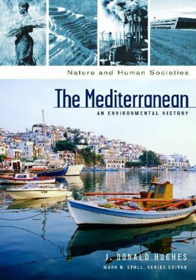 Cover for J. Donald Hughes · The Mediterranean: An Environmental History (Hardcover Book) (2005)