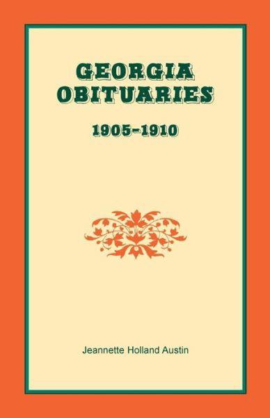 Cover for Jeannette Holland Austin · Georgia Obituaries, 1905-1910 (Paperback Book) (2015)