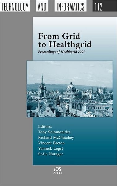 Cover for Alexandra Carter · From Grid to Healthgrid: Proceedings of Healthgrid 2005 - Studies in Health Technology and Informatics (Hardcover Book) (2005)