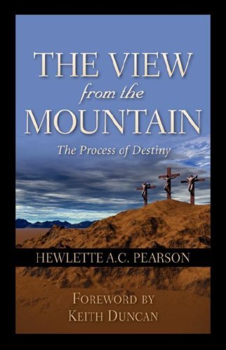 Cover for Hewlette A.c. Pearson · The View from the Mountain (Taschenbuch) (2006)