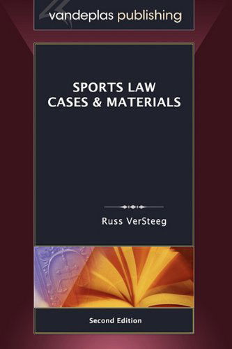 Cover for Russ Versteeg · Sports Law: Cases &amp; Materials, Second Edition (Hardcover Book) (2010)