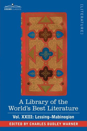Cover for Charles Dudley Warner · A Library of the World's Best Literature - Ancient and Modern - Vol.xxiii (Forty-five Volumes); Lessing- Mabinogion (Paperback Book) (2008)