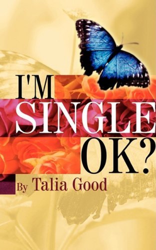 Cover for Talia Good · I'm Single, Ok? (Pocketbok) (2008)