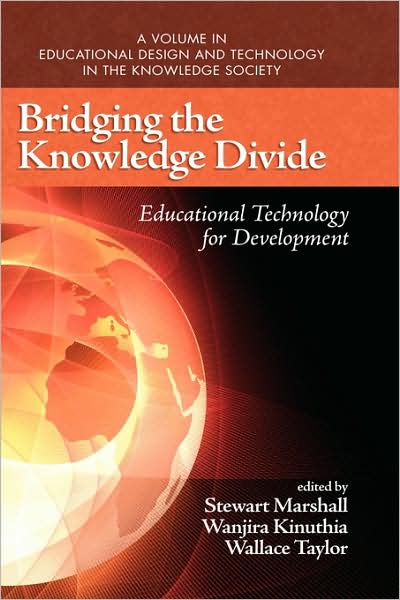 Cover for Stewart Marshall · Bridging the Knowledge Divide: Educational Technology for Development (Hc) (Hardcover Book) (2009)