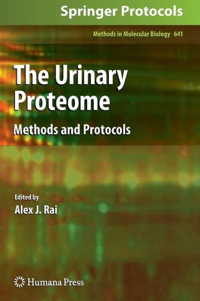 Cover for Alex J Rai · The Urinary Proteome: Methods and Protocols - Methods in Molecular Biology (Hardcover Book) (2010)